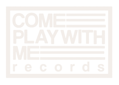 Come Play With Me Records
